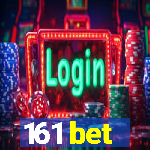 161 bet