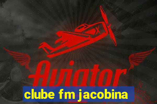 clube fm jacobina