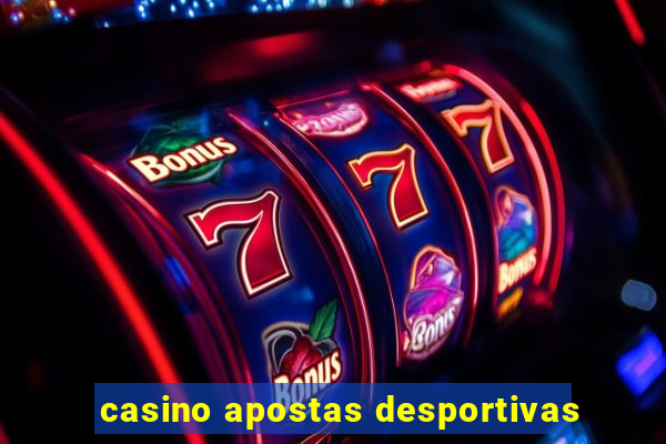 casino apostas desportivas