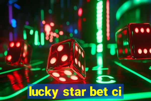 lucky star bet ci