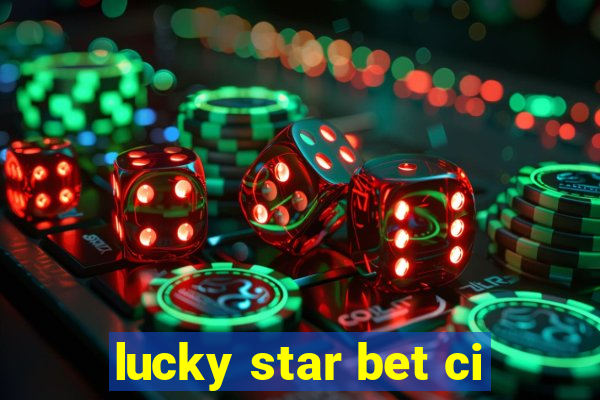 lucky star bet ci