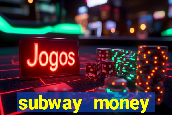 subway money deposito 1 real