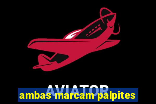 ambas marcam palpites