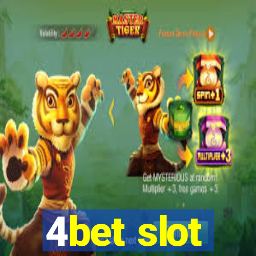 4bet slot