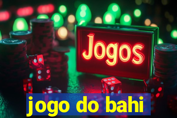 jogo do bahi