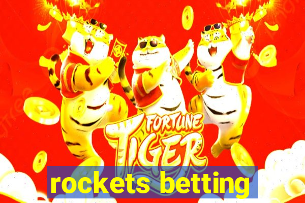 rockets betting