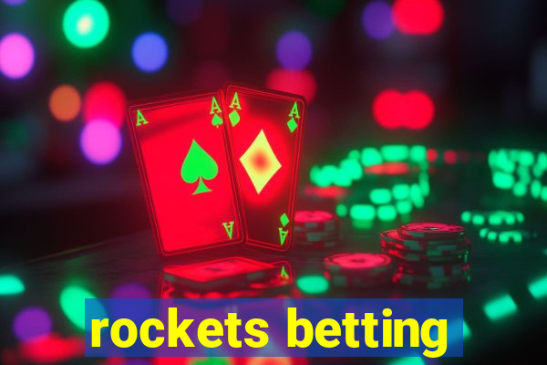 rockets betting