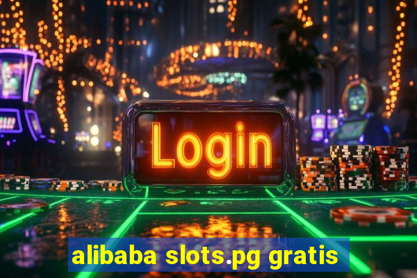 alibaba slots.pg gratis