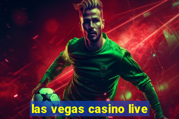 las vegas casino live