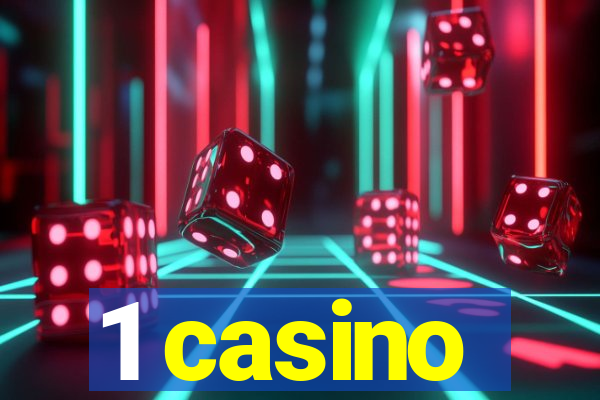 1 casino