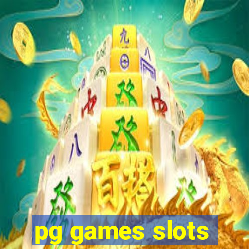 pg games slots