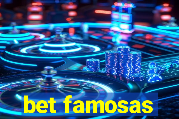 bet famosas