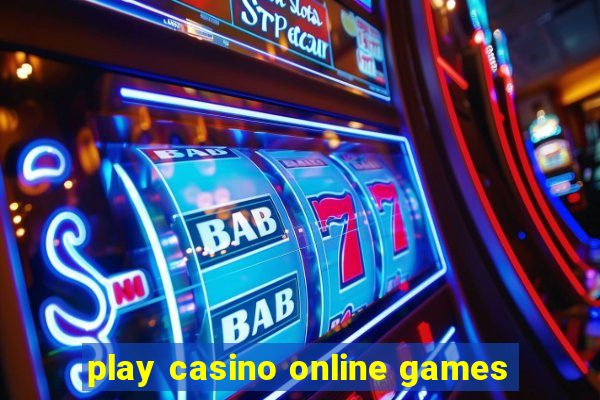 play casino online games