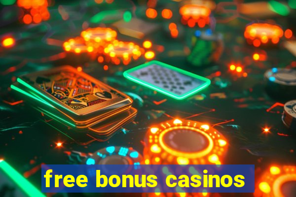 free bonus casinos