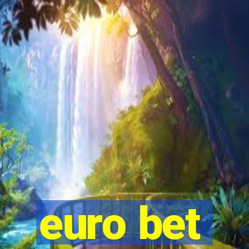 euro bet