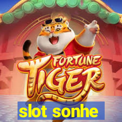 slot sonhe