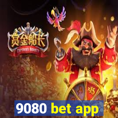 9080 bet app