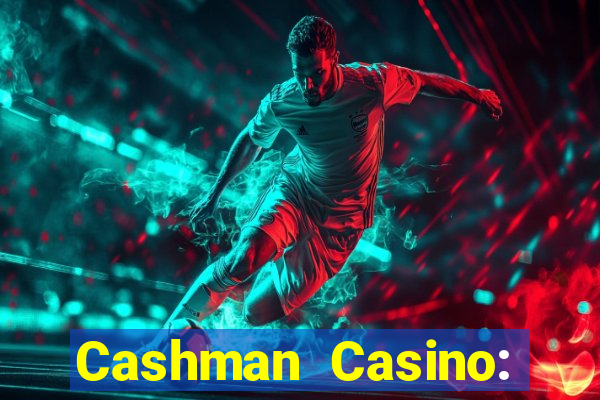 Cashman Casino: Pokies & Slots