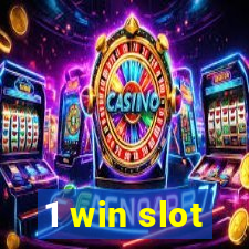 1 win slot