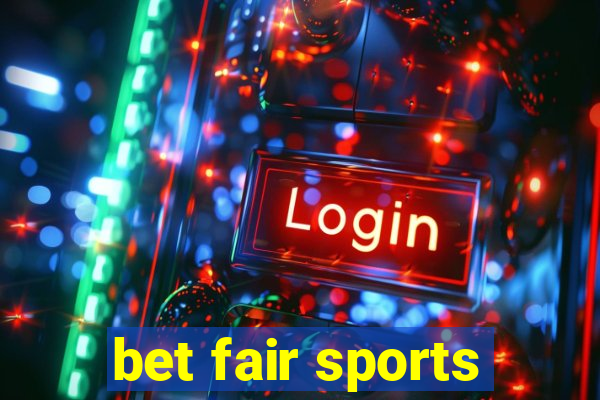 bet fair sports