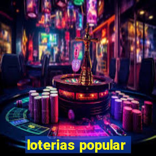 loterias popular