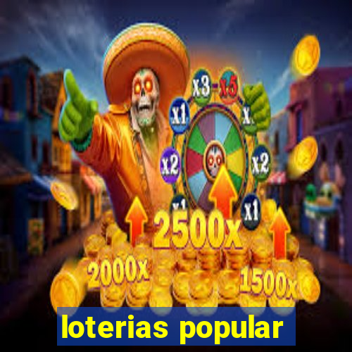 loterias popular