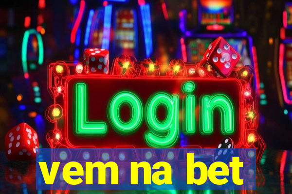 vem na bet