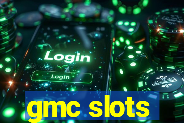 gmc slots