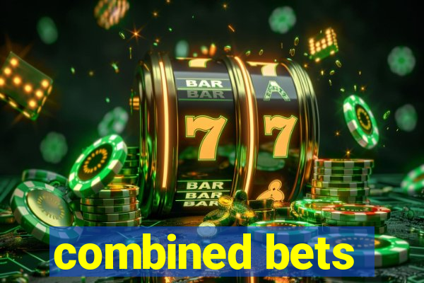 combined bets