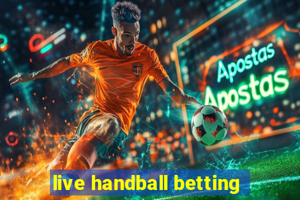 live handball betting