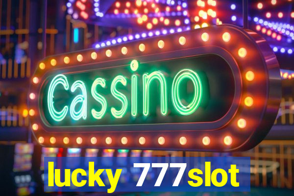 lucky 777slot