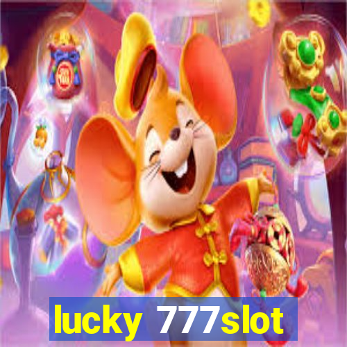 lucky 777slot