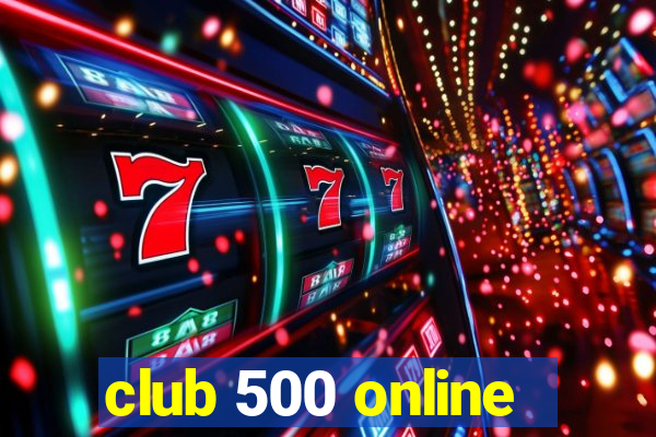 club 500 online