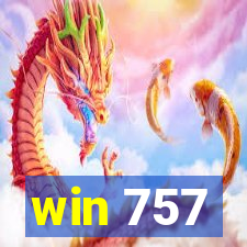 win 757