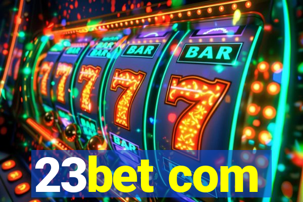 23bet com