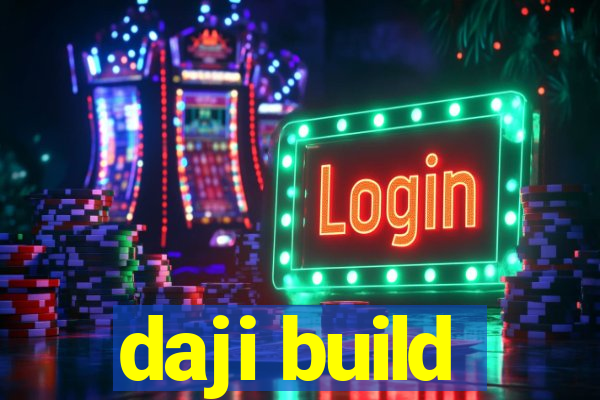 daji build