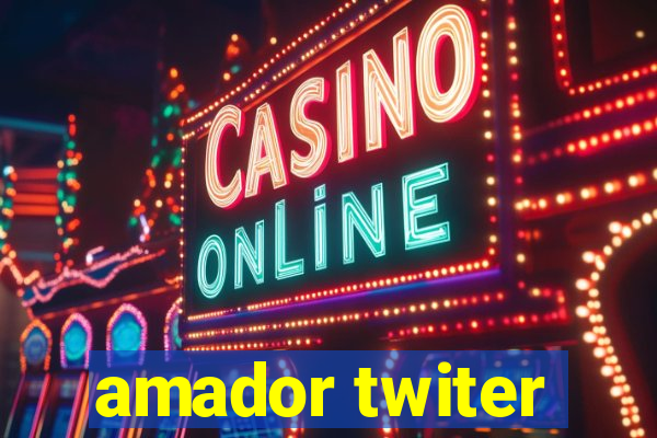 amador twiter