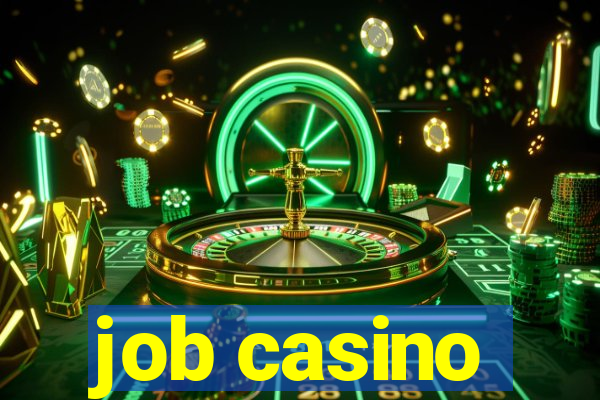 job casino