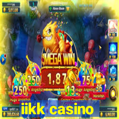 iikk casino