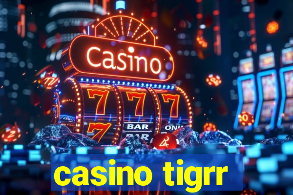 casino tigrr