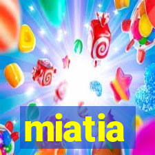 miatia