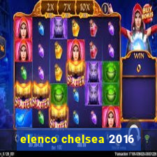 elenco chelsea 2016