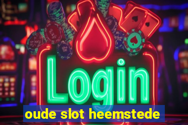 oude slot heemstede