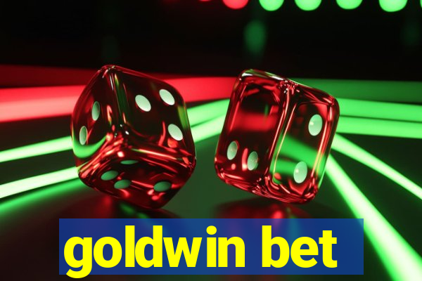 goldwin bet