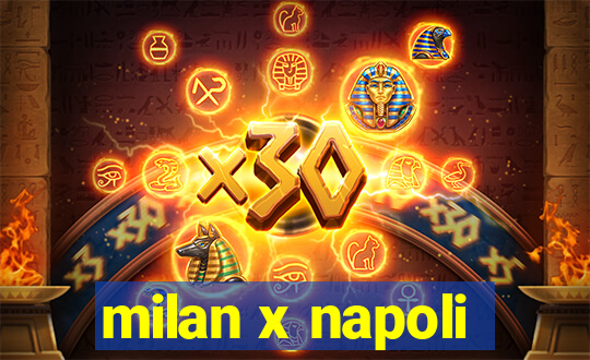 milan x napoli