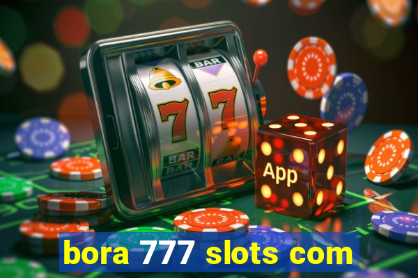 bora 777 slots com