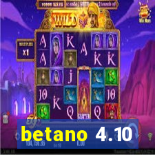 betano 4.10