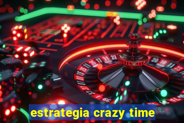 estrategia crazy time