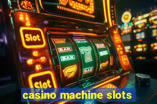 casino machine slots