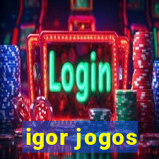 igor jogos